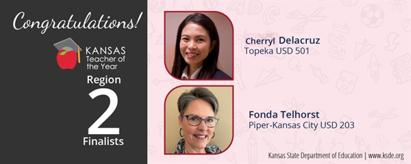 Two teachers named Region 2 finalists for 2024 Kansas Teacher of the Year